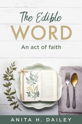 The Edible Word: An act of faith