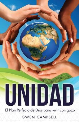 Unidad: El Plan Perfecto de Dios para vivir con gozo