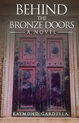 Behind the Bronze Doors