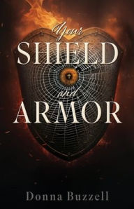 Title: Your Shield and Armor, Author: Donna Buzzell