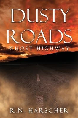 DUSTY ROADS Ghost Highway