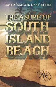 Title: Treasure of South Island Beach, Author: David Ranger Dave Steele