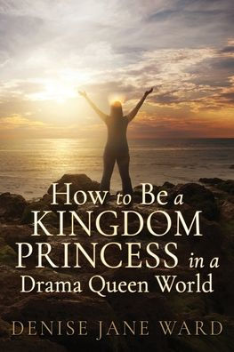 How to Be a Kingdom Princess Drama Queen World