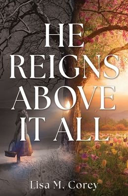 He Reigns Above It All