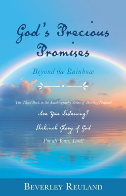 God's Precious Promises: Beyond the Rainbow