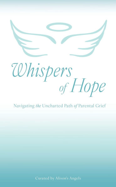 Whispers of Hope: Navigating the Uncharted Path Parental Grief