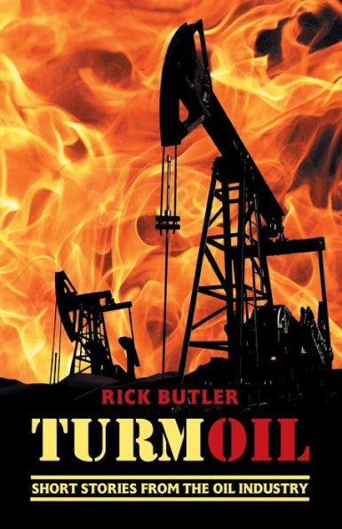 turmOIL: Short Stories from the Oil Industry