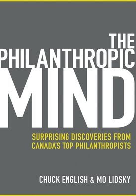 The Philanthropic Mind: Surprising Discoveries from Canada's Top Philanthropists