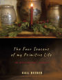 The Four Seasons of my Primitive Life: An Inspirational Journey