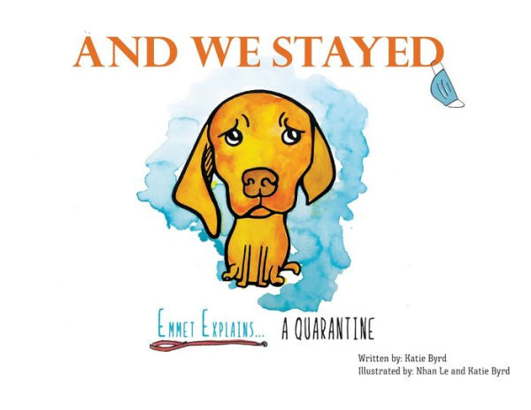 And We Stayed: Emmet Explains A Quarantine