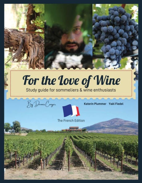 For the Love of Wine: "The French Edition"