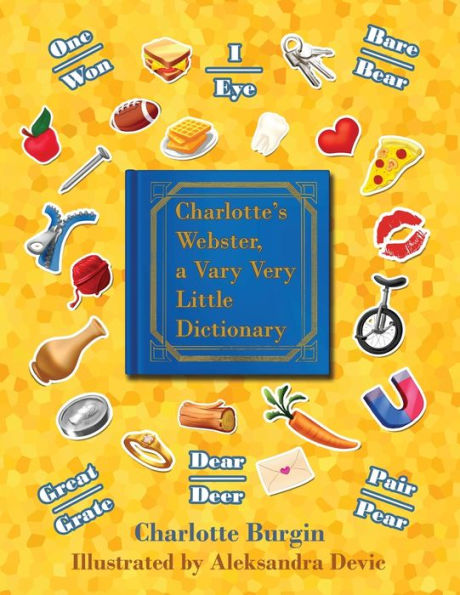Charlotte's Webster: A Vary Very Little Dictionary