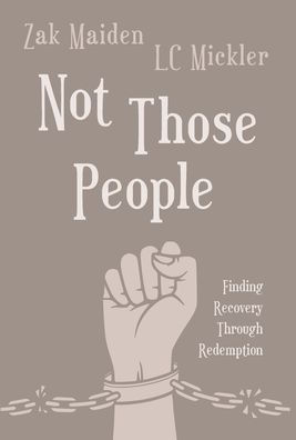 Not Those People: Finding Recovery Through Redemption