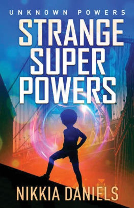 Strange Super Powers: Unknown Powers