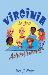 Title: Virginia is for Adventurers, Author: Tara Z Fisher