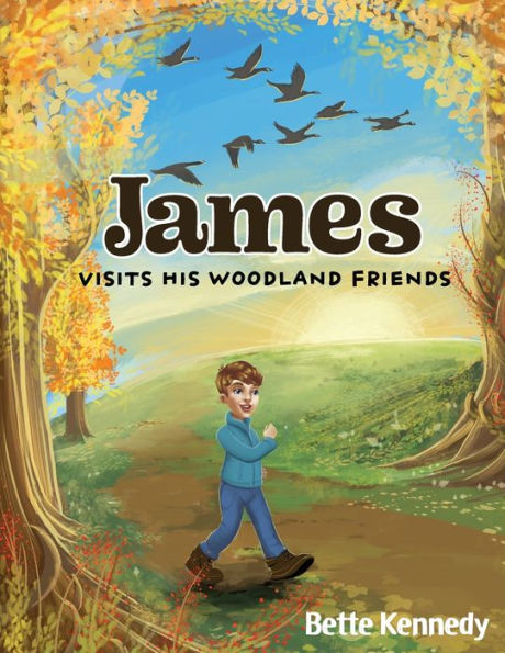 James Visits His Woodland Friends: Part 2 of a Very Special Gift