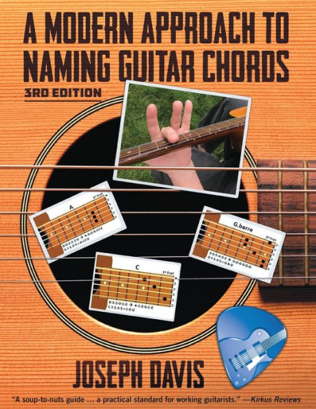 A Modern Approach to Naming Guitar Chords Ed. 3