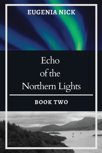 Echo of the Northern Lights: Northern Lights Series: Book Two