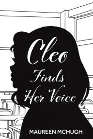 Title: Cleo Finds Her Voice, Author: Maureen McHugh