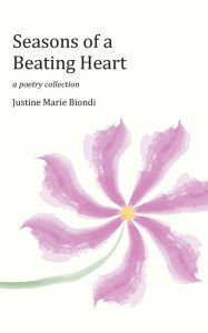 Title: Seasons of a Beating Heart, Author: Justine Biondi