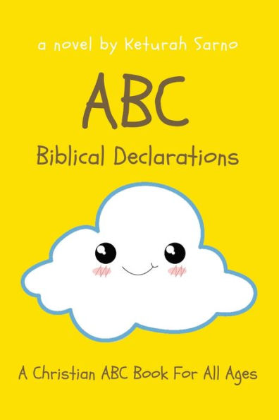 ABC Biblical Declarations: A Christian Book For All Ages
