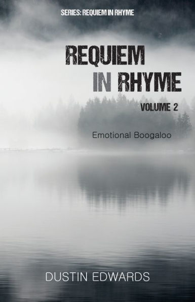 Requiem in Rhyme Volume 2: Emotional Boogaloo