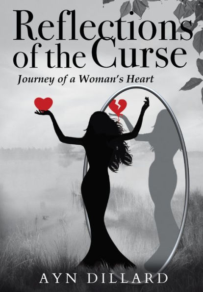 Reflections of the Curse: Journey a Woman's Heart