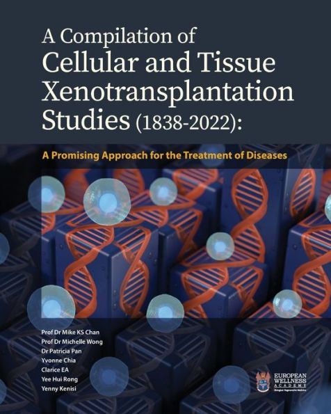 A Compilation of Cellular and Tissue Xenotransplantation Studies (1838-2022): A Promising Approach for the Treatment of Diseases