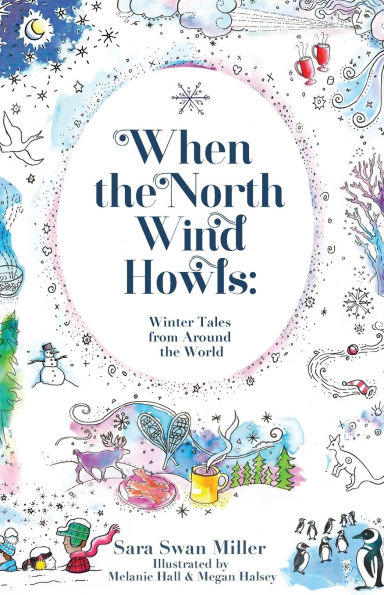 When the North Wind Howls: Winter Tales from Around World