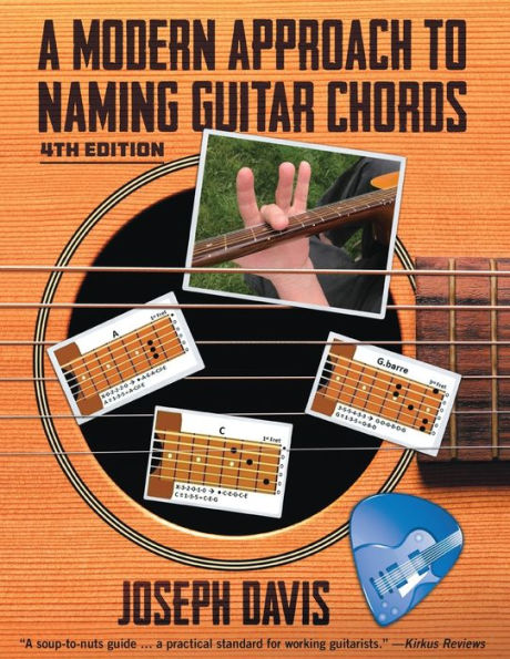 A Modern Approach to Naming Guitar Chords Ed. 4