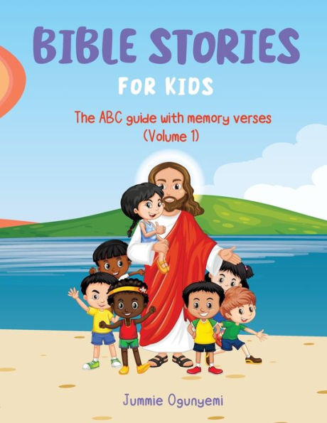 Bible Stories for Kids: The ABC Guide with Memory Verses
