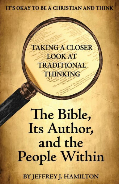 the Bible, Its Author, and People Within