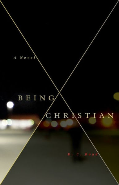 Being Christian - A Novel