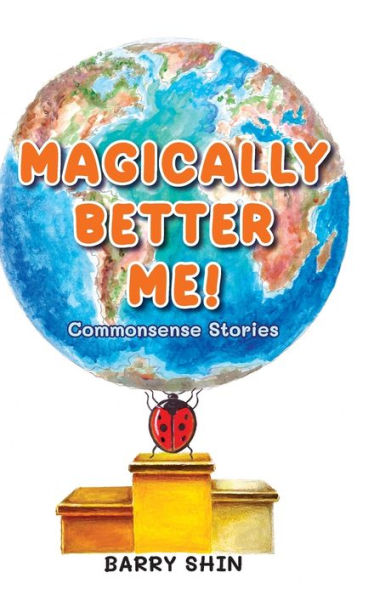 Magically Better Me: Common Sense Stories