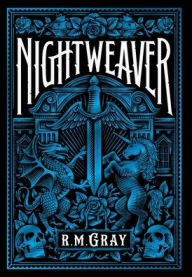 Title: Nightweaver, Author: R M Gray