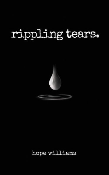 rippling tears