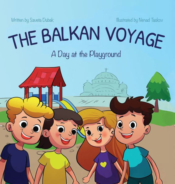 The Balkan Voyage: A Day at the Playground