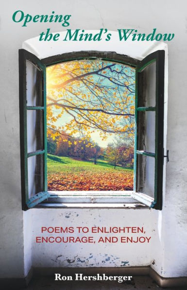 Opening the Mind's Window: Poems to Enlighten, Encourage, and Enjoy