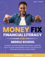 Title: Dream Bigger's Money Fix: Financial Literacy Middle School, Author: Kendall Grier