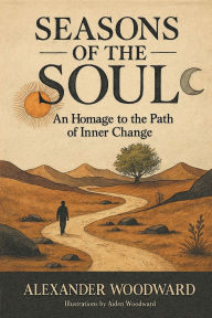 Epub book download Seasons of the Soul: An Homage to the Path of Inner Change ePub