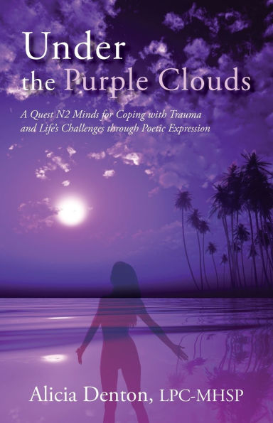Under the Purple Clouds: A Quest N2 Minds for Coping with Trauma and Life's Challenges through Poetic Expression