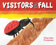 Title: Visitors of the Fall, Author: Chardas Freeman