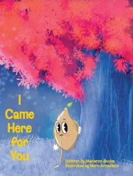 Free downloads best selling books I Came Here for You by Marianne Boules, Marc Armanious  9781662944475