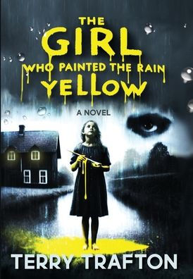 The Girl Who Painted the Rain Yellow