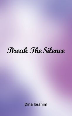 Break the Silence