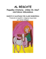 Title: Al Rescate: Pequenas Criaturas: Come Os Amo?, Author: Clare Rosenfield