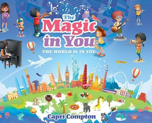 The Magic In You: The World Is In You