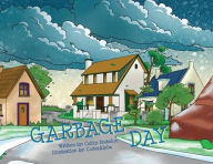 Title: Garbage Day, Author: Cathy Hodsdon
