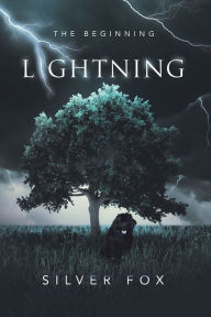 Title: Lightning: The Beginning, Author: Silver Fox