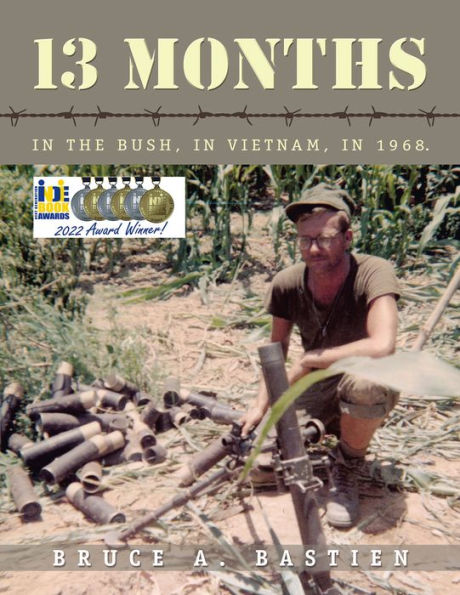 13 Months: In the Bush, in Vietnam, in 1968